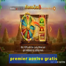 premier aovivo gratis